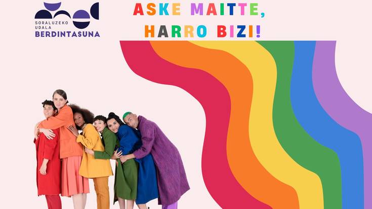 SoraluzetHARROk aske maitte, harro bizi!