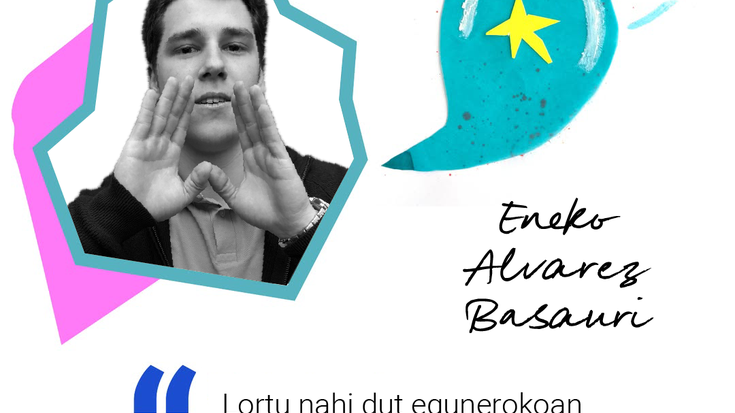 [Hamaikakoa] Eneko Alvarez Basauri: "Lortu nahi dut egunerokoan neure eta neure ingurukoen hizkuntz-ohituretan eragitea"