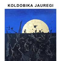 Erakusketa: Koldobika Jauregi