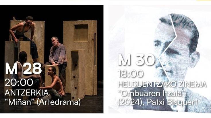 Udaberriko zikloaren barruan, "Miñan" antzezlana eta "Ombuaren Itzala" filma ikusgai Herri Antzokian