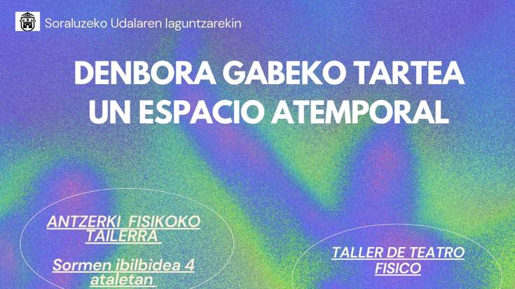 Antzerki tailerra: "Denbora gabeko tartea"