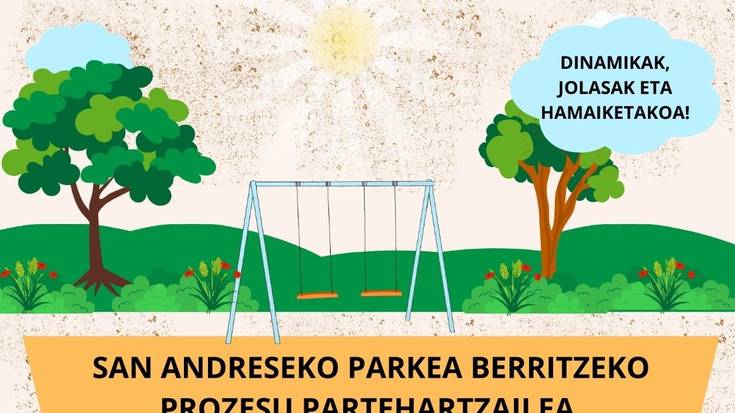 Parkea berritzeko prozesua San Andresen
